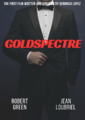 Goldspectre is about John Carlson, a Caputian secret agent that fights for Queen and country around the world.